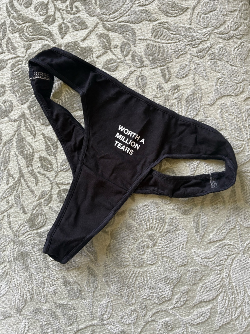 Worth A Million Tears Thong
